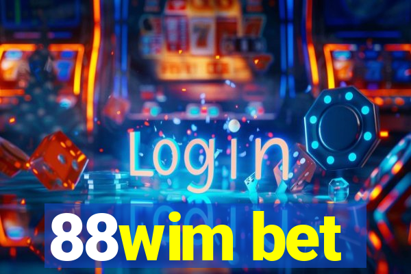 88wim bet